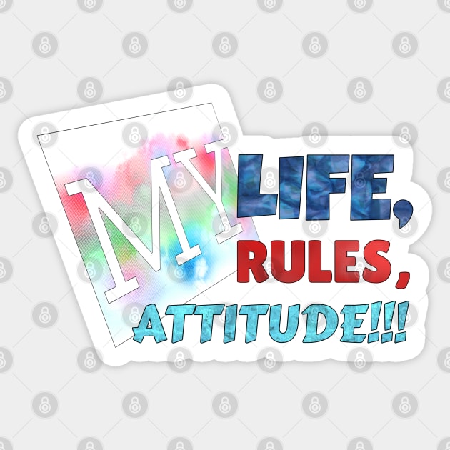 MY LIFE, MY RULES,  MY ATTITUDE!!! Sticker by Vinto fashion 